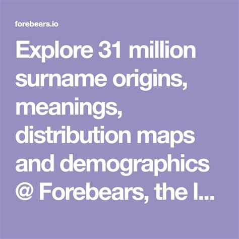 Surnames Meanings, Origins & Distribution Maps .